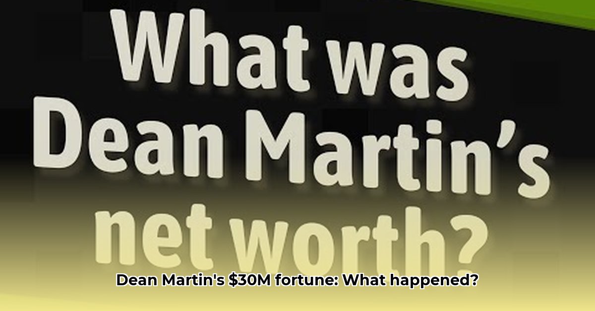 what-was-dean-martin-s-net-worth